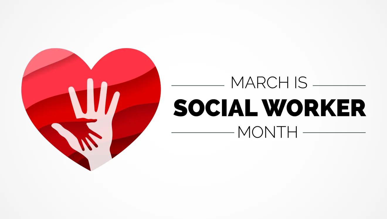 March is Social Worker Month sign with hands overlaying a heart